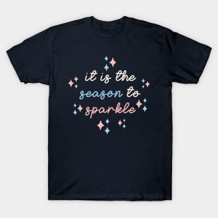 It is the Season to Sparkle T-Shirt